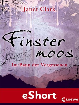 cover image of Finstermoos--Im Bann der Vergessenen